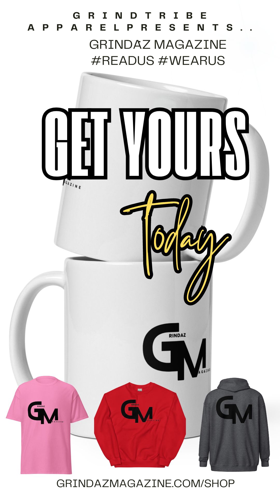 GRINDTRIBE APPARELPRESENTS..GRINDAZ MAGAZINE