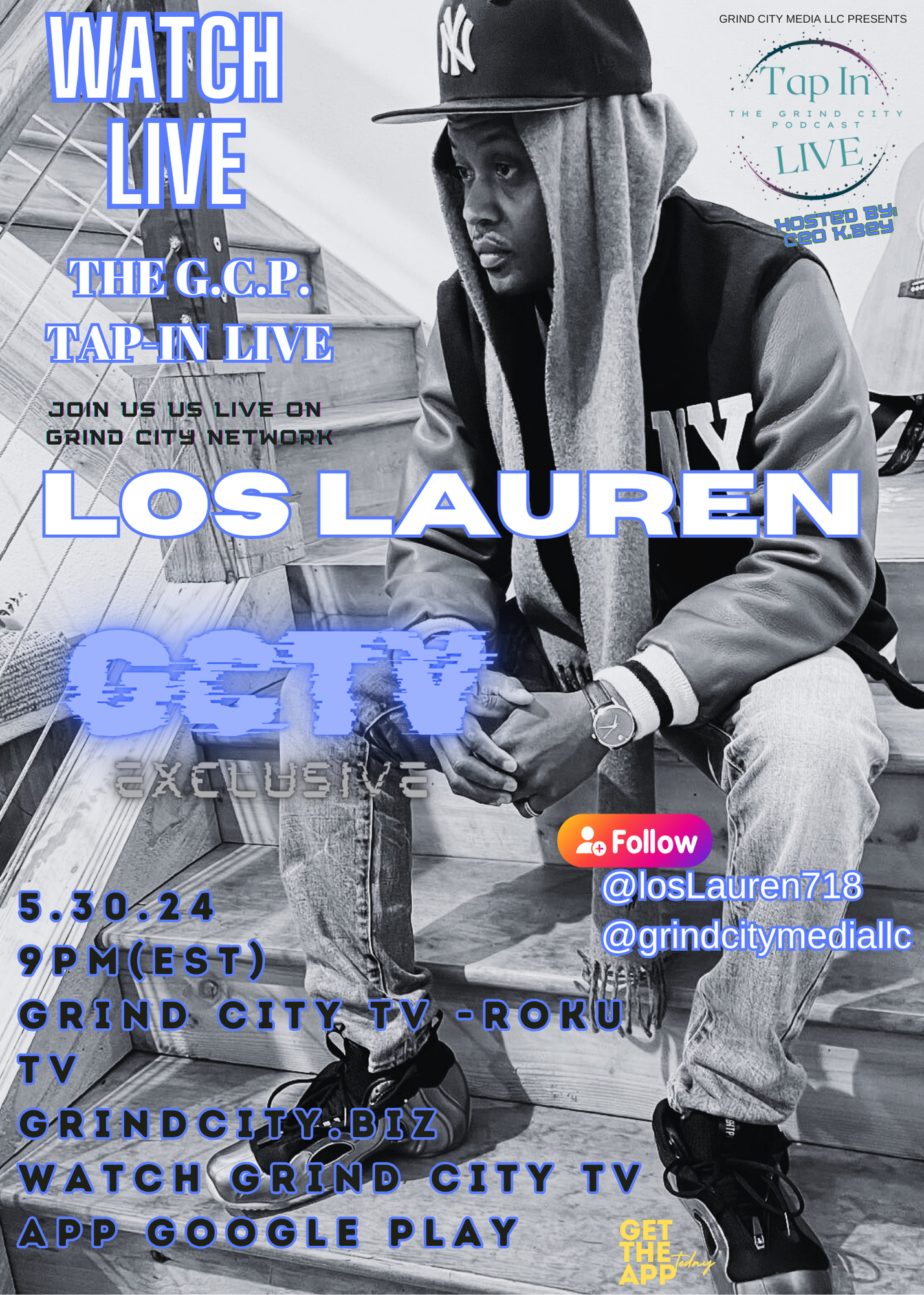 LIVE EVERYWHERE TONIGHT 9PM EST GCPODCAST FEAT @LOSLAUREN718 TAP-IN