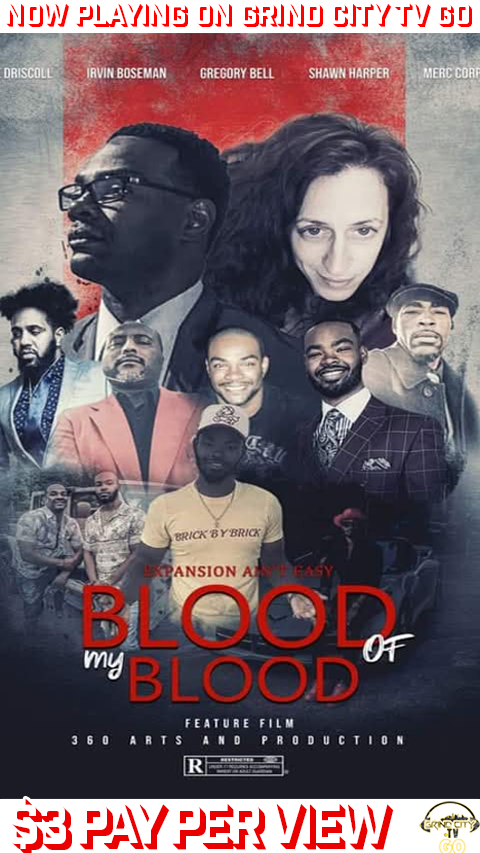 NOW PLAYING ON GCTV – Blood of my blood – “Expansion Ain’t easy” a Brick By Brick Film