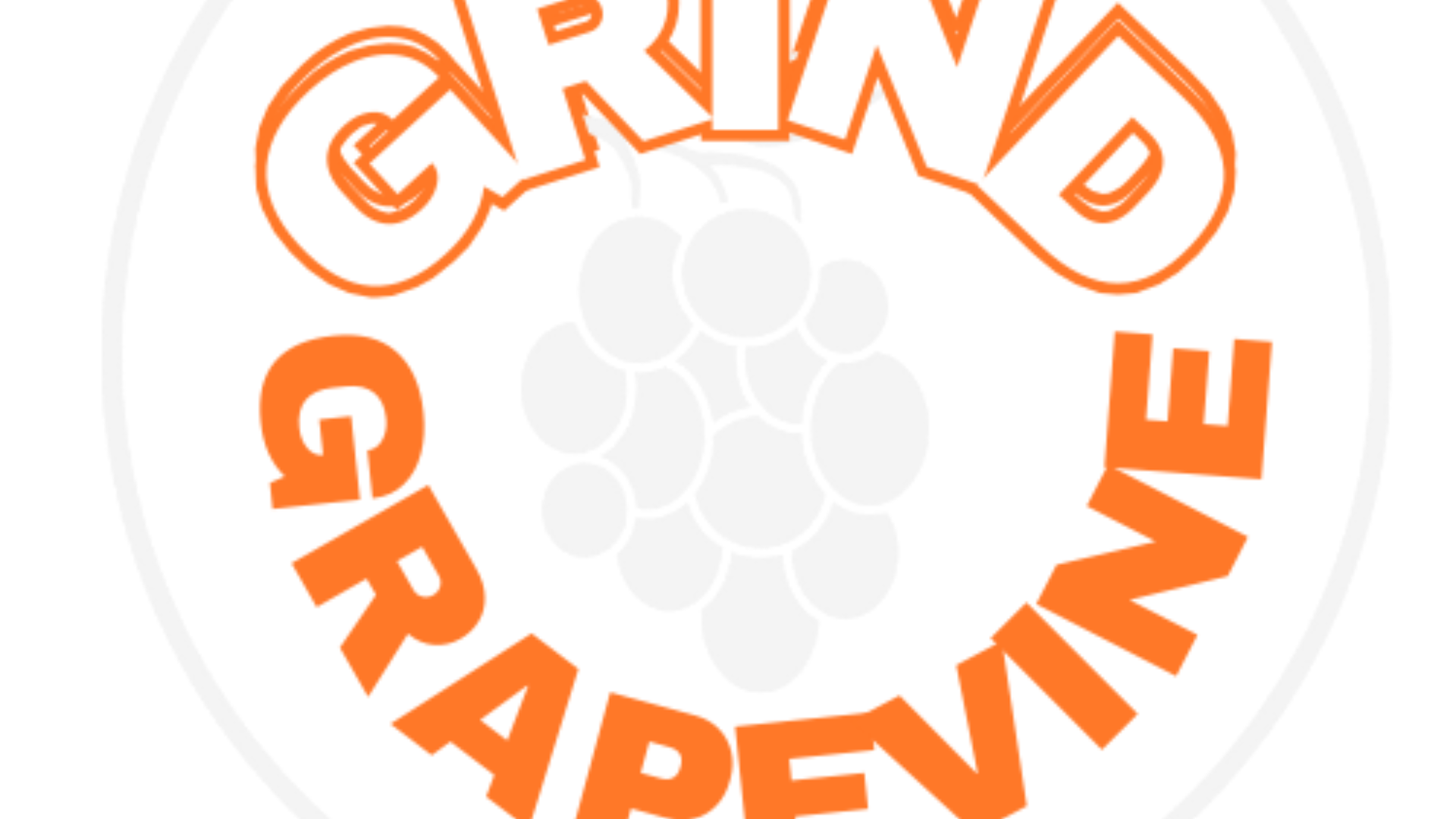 #grindgrapevinesays
