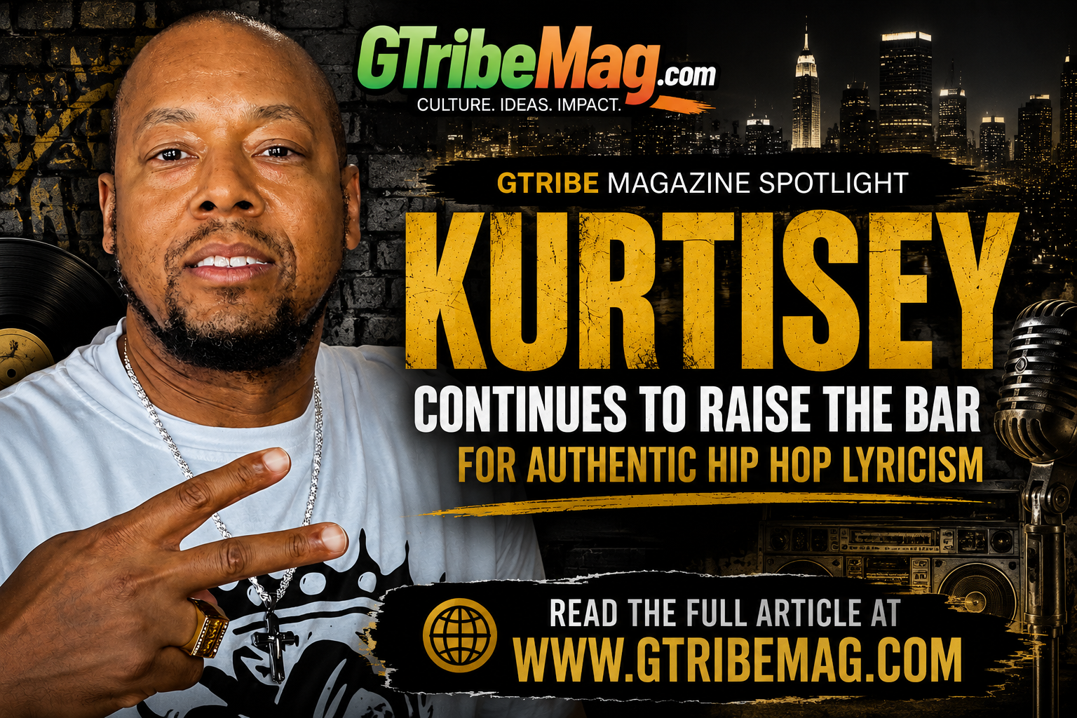 GTribe Magazine Spotlight: Kurtisey Continues to Raise the Bar for Authentic Hip Hop Lyricism