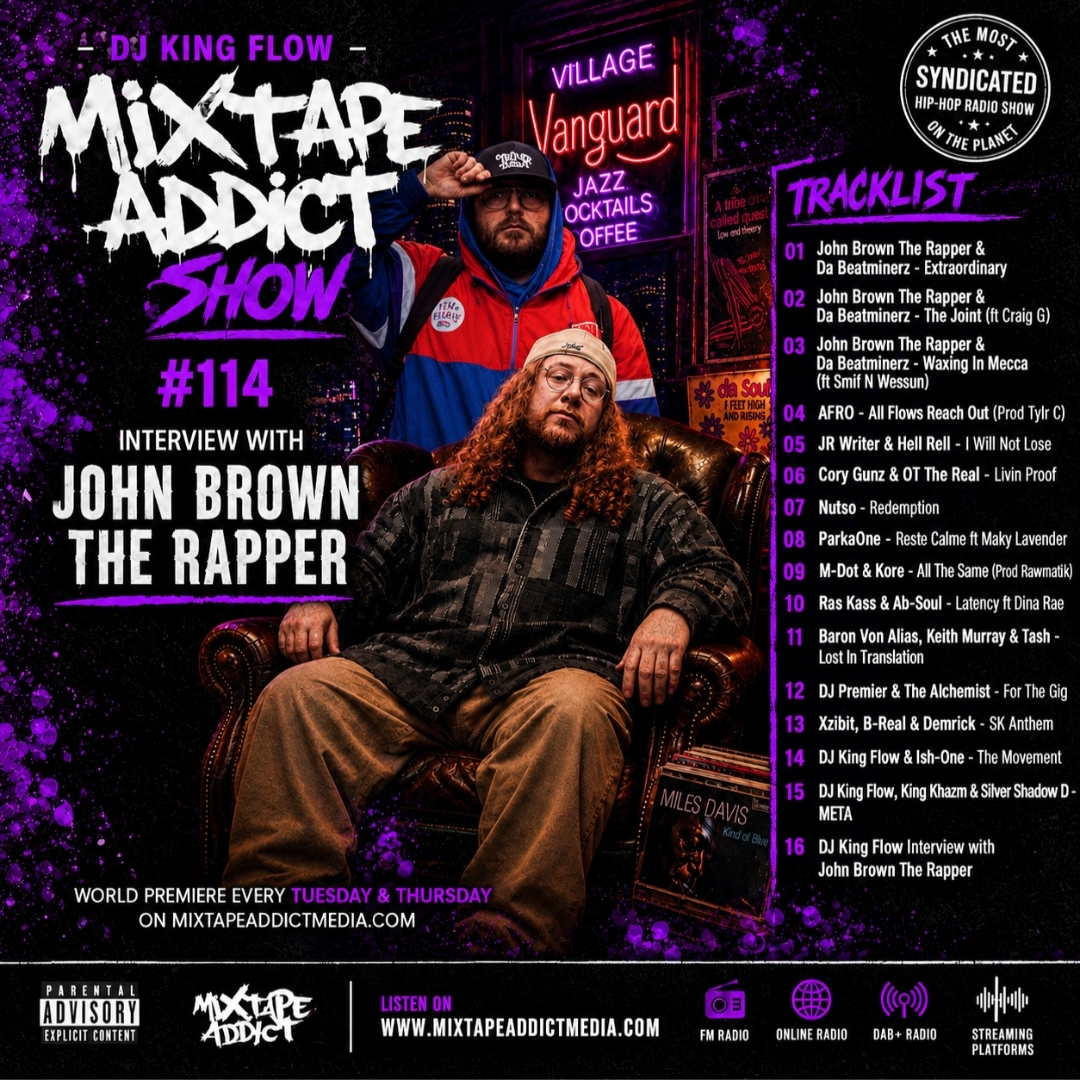 MixTap Addicts #114 – John Brown The Rapper